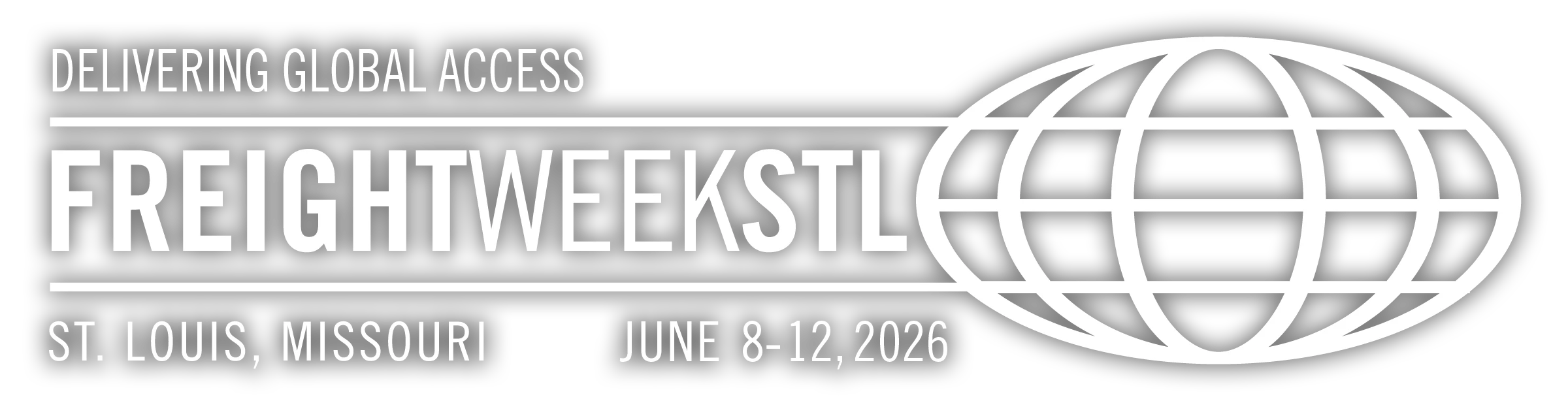FreightWeekSTL — Delivering Global Access. St. Louis, Missouri. June 8–12, 2026
